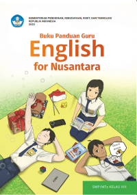 Buku Panduan Guru English for Nusantara untuk SMP/MTs Kelas VIII