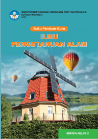 Buku Panduan Guru Ilmu Pengetahuan Alam untuk SMP/MTs Kelas IX