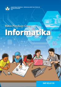 Buku Panduan Guru Informatika untuk SMP Kelas VIII