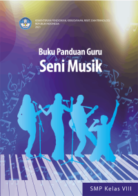 Buku Panduan Guru Seni Musik untuk SMP Kelas VIII