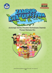 Zamrud khatulistiwa: antologi cerita pendek berbahasa daerah tunas bahasa ibu