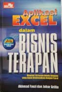 Aplikasi EXCEL dalam BISNIS TERAPAN