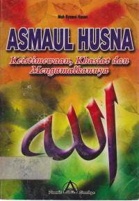 ASMAUL HUSNA : Keistimewaan ,Khasiat dan Mengamalkannya