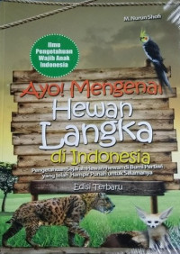 Ayo Mengenal Hewan Langka di Indonesia