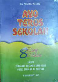 Ayo terus sekolah