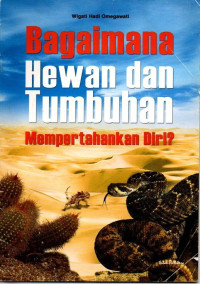 Bagaimana Hewan dan Tumbuhan Mempertahankan Diri?