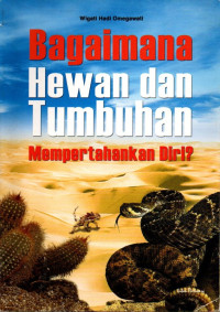 Bagaimana Hewan dan Tumbuhan Mempertahankan Diri?