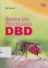 Bahaya dan Pencegahan DBD