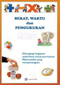 Berat, Waktu Dan Pengukuran