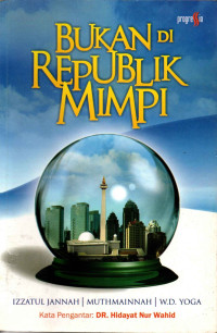 Bukan Di Republik Mimpi