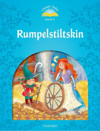 Classic Tales Level 1: Rumpelstiltskin