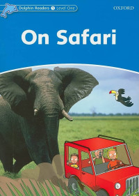 Dolphin Readers Level 1: On Safari