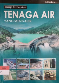 Energi Terbarukan: Tenaga Air yang Mengalir