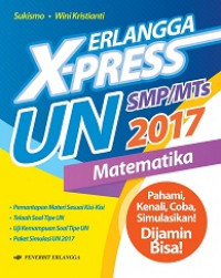 Erlangga X-Press UN 2017: Matematika