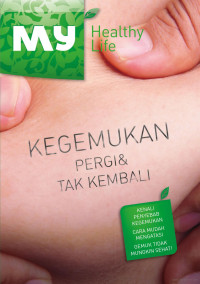 KEGEMUKAN PERGI & TAK KEMBALI