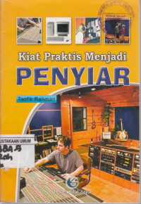 Kiat Praktis Menjadi Penyiar