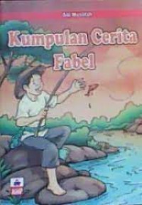 Kumpulan Cerita Fabel