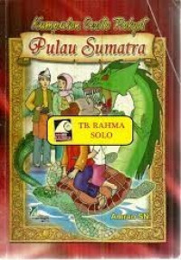 Kumpulan Cerita Rakyat : Pulau Sumatra