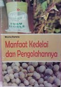 Manfaat Kedelai dan Pengolahannya