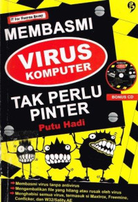 Membasmi Virus Komputer Tak Perlu Pinter