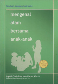 Mengenal Alam Bersama Anak-Anak