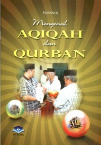 Mengenal Aqiqah dan Qurban