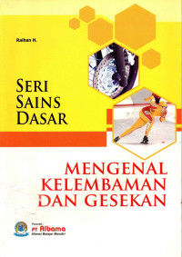 Mengenal Kelembaman dan Gesekan