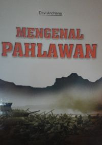 Mengenal Pahlawan