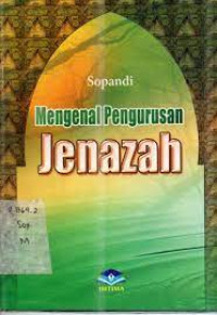 Mengenal Pengurusan Jenazah