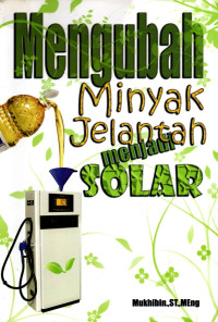 Mengubah Minyak Jelantah Menjadi Solar