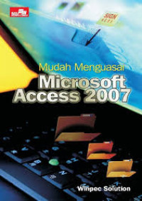 Mudah Menguasi Microsoft Access 2007