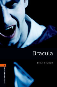 Oxford Bookworms Library: Level 2 Dracula