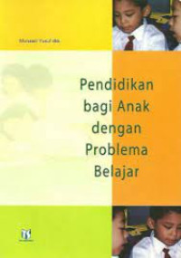 Pendidikan Bagi Anak dengan Problema Belajar