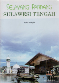 Selayang Pandang Sulawesi Tengah