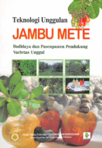 Teknologi Unggulan Jambu Mete