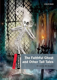 The Faithful Ghost & Other Tall Tales